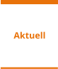 Aktuell