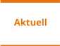 Aktuell