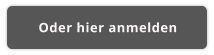 Oder hier anmelden