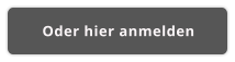 Oder hier anmelden